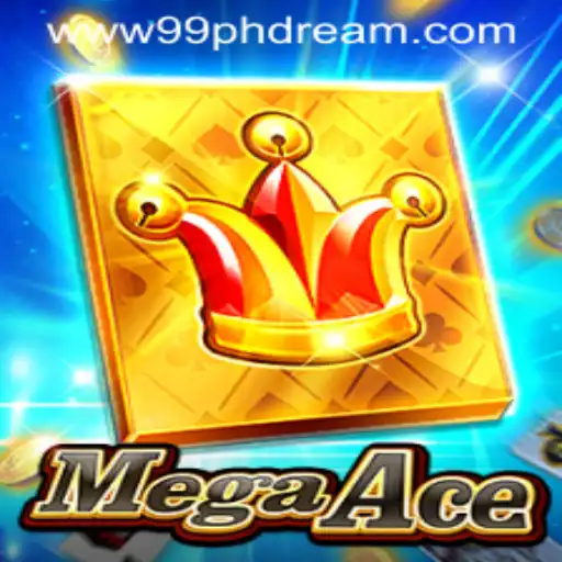 MegaAce: A New Era in Gaming with the Thrill of 99phdream